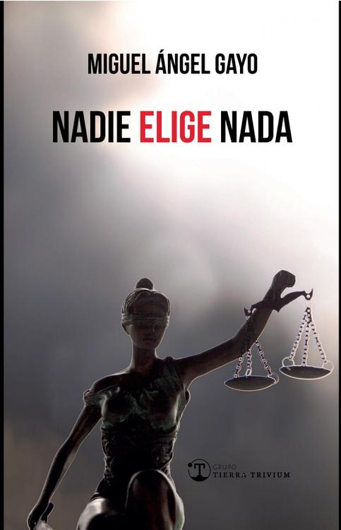 NADIE ELIGE NADA